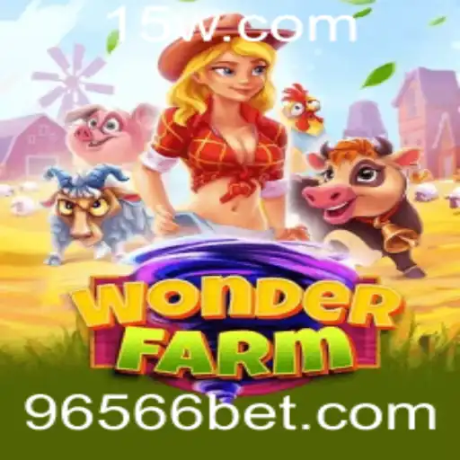 Descubra o Fascinante Mundo de WonderFarm e o 6566 Bet